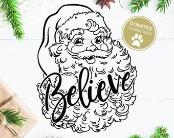 Believe in Santa Christmas SVG | Dxf | Christmas SVG | Christmas shirt svg | Holiday | Winter | Believe SVG | Cut Files | Santa Claus Svg |