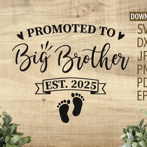 Promu Big Brother est. 2025 | SVG | grand frère svg | famille svg | grossesse svg | nouveau bébé svg | bébé svg | svg gratuit à usage commercial |