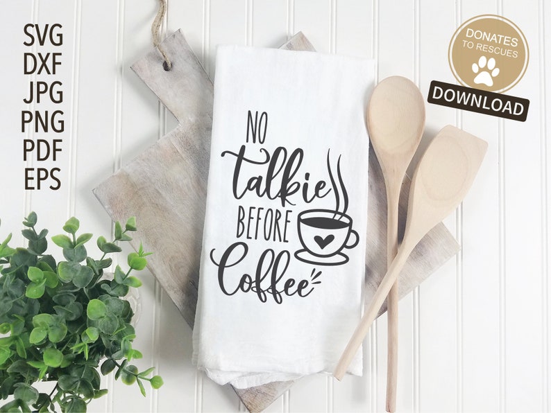 Download No Talkie Before Coffee SVG Coffee SVG Cricut Silhouette ...