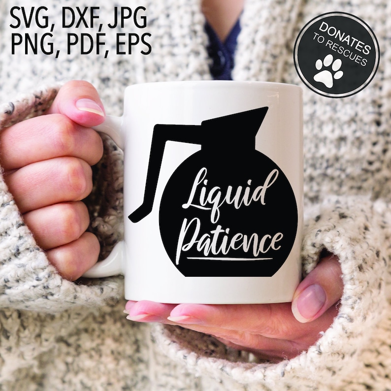 Download Liquid Patience coffee pot SVG Kitchen Coffee sign svg | Etsy