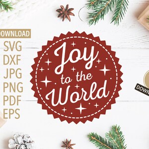 Joy To The World Christmas Label SVG / Christmas svg / Cricut, Silhouette + More / Joy to the world svg / christmas sign svg / holiday svg