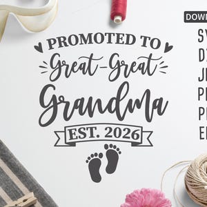 Gepromoveerd tot over-overgrootmoeder, sinds 2026 SVG | Nieuwe oma-svg | Over oma-svg | Moederdag-svg | Cricut, silhouet en meer, gesneden bestand