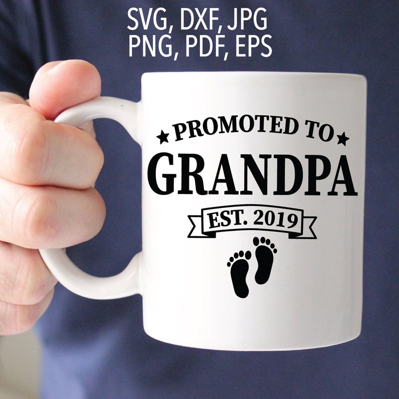 Download Promoted to Grandpa est. 2019 SVG new Grandpa svg dad svg ...