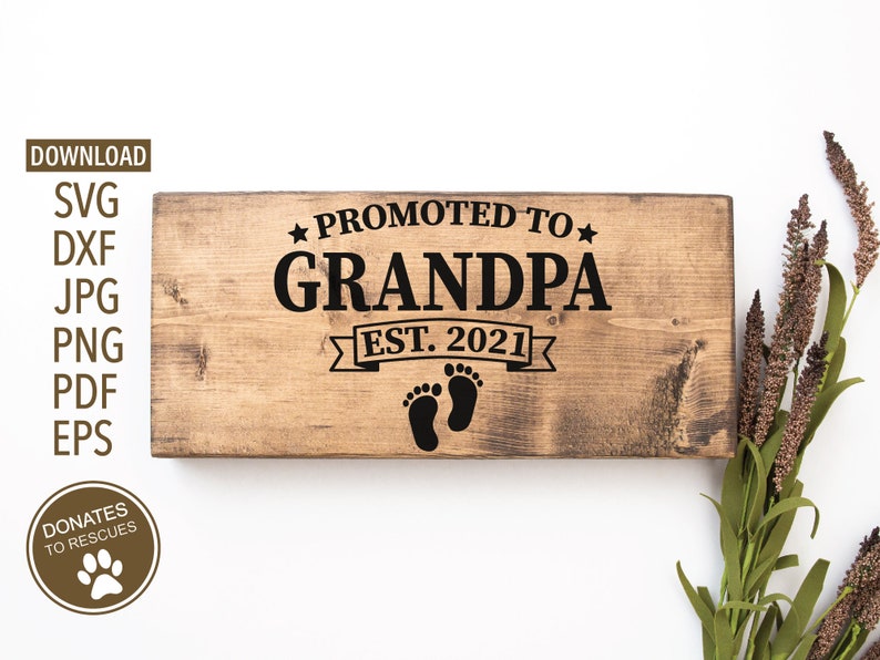 Download Promoted to Grandpa est. 2021 SVG new Grandpa svg dad svg ...