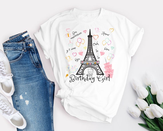 Paris Eiffel Tower Birthday Girl T-Shirt Paris Eiffel Tower Birthday Girl T-Shirt