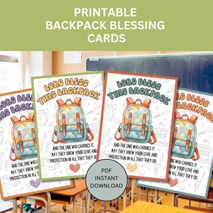 May include: Four printable cards featuring a colourful backpack illustration and the text "Lord Bless This Backpack" along with a blessing for the person carrying the backpack. The cards are displayed in a classroom setting.