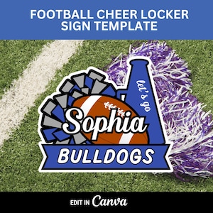 May include: A sign template with a football and cheerleading theme. The design includes a football, pom-poms, and a megaphone with the words "let's go." The sign is personalized with the name "Sophia" and the team name "Bulldogs."