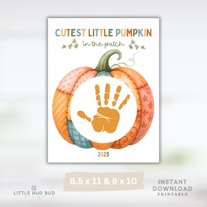 May include: A watercolor-style print featuring a pumpkin design with the text "CUTEST LITTLE PUMPKIN in the patch." The pumpkin has a handprint in the center and the year 2025. The print is available in 8.5 x 11 and 8 x 10 inch sizes.