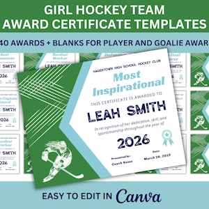 May include: A set of hockey award certificate templates in green and blue. The certificates are for a girls' hockey team, featuring awards such as "Most Inspirational" and "Best Teammate". The text "EASY TO EDIT IN Canva" is also visible.