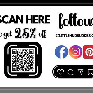 May include: Black and white QR code with the text "SCAN HERE to get 25% off" and "follow @LITTLEHUDBUDDESIGN". Social media icons for Facebook, Instagram, Pinterest, and a heart, chat bubble, email, and bookmark icon.