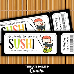 May include: Two black and white sushi-themed tickets with the text "Get Ready for some SUSHI" and a cartoon sushi illustration. The tickets are on a bamboo mat background. The text "To: Hayley From: Sarah" is also visible.