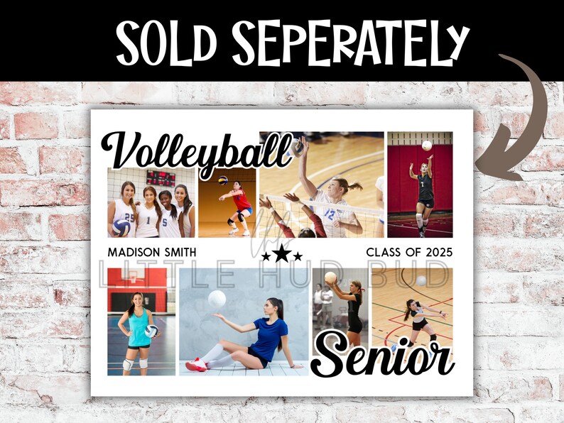 May include: A collage-style print featuring volleyball action shots and the words "Volleyball" and "Senior." The print includes the text "Madison Smith" and "Class of 2025." The background is a brick wall.