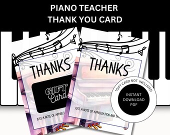 May include: Printable thank you card for a piano teacher. The card features a watercolor illustration of a piano with musical notes and the text "Thanks" and "Gift Card". The card also includes a black circle with the text "Instant Download PDF".