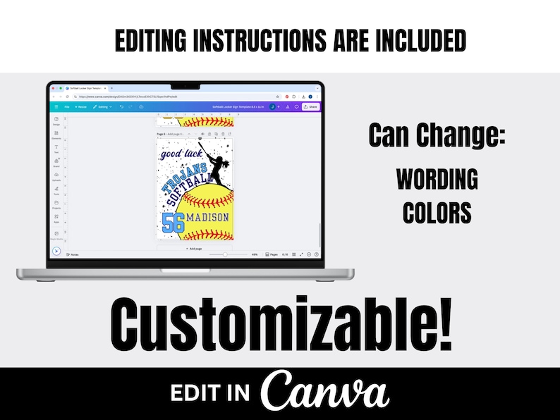 May include: A laptop screen displaying a softball-themed graphic with the text "good luck TROJANS SOFTBALL 56 MADISON". The graphic is customizable in Canva, with options to change the wording and colours.