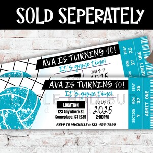 May include: Two teal and white birthday party tickets with the text "AVA IS TURNING 10!" and "It's game time!" The tickets include the date July 17, 2025, and event details. A volleyball graphic is also present.