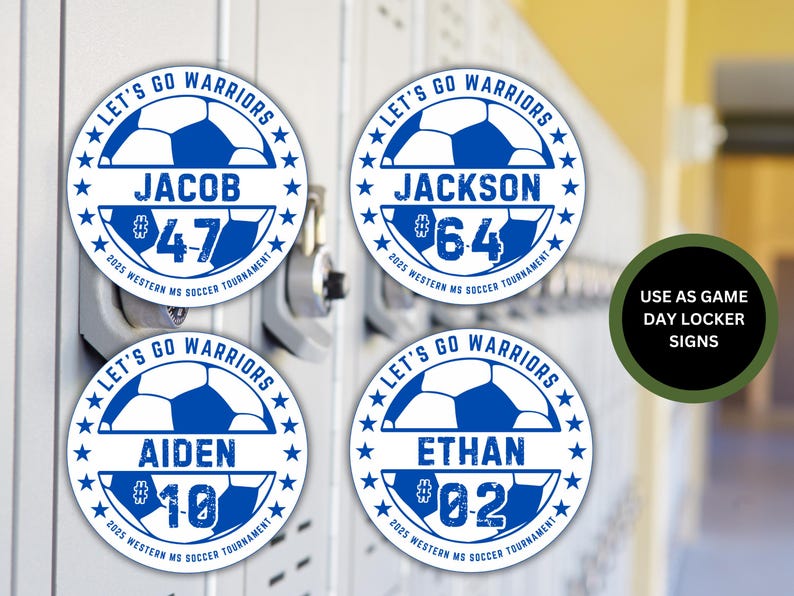 May include: Four white circular stickers with blue soccer balls and white stars around the edge. Each sticker has a name, number, and the text "Let's Go Warriors" and "2025 Western MS Soccer Tournament". The text "Use as Game Day Locker Signs" is on a green background.