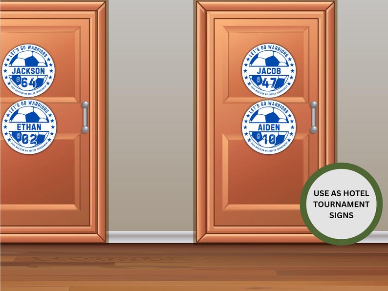 May include: Four blue and white soccer-themed door signs with the text "Let's Go Warriors" and names "Jackson", "Ethan", "Jacob", and "Aiden" with corresponding numbers. A green circle with the text "Use as Hotel Tournament Signs" is in the bottom right corner.
