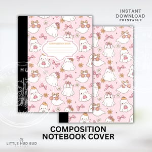 May include: A composition notebook cover with a pink background featuring a pattern of smiling ghost characters with floral accents and bows. The cover includes the text "COMPOSITION NOTEBOOK COVER" and "INSTANT DOWNLOAD PRINTABLE".