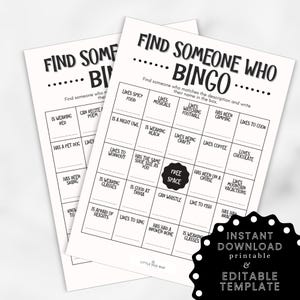 May include: Two printable "Find Someone Who Bingo" game sheets. The black text on the white sheets includes prompts like "Likes Spicy Food" and "Is Wearing Red." The bottom right corner has a black and white graphic that says "Instant Download printable & Editable Template."