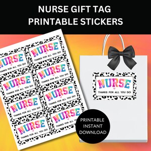 May include: Printable gift tags with a leopard print background and rainbow text that says "Nurse Thanks for all you do!"