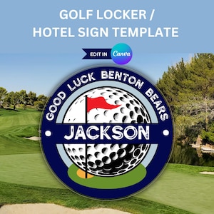 May include: A blue and white golf locker sign template with a golf ball, flag, and the text "Good Luck Benton Bears Jackson".