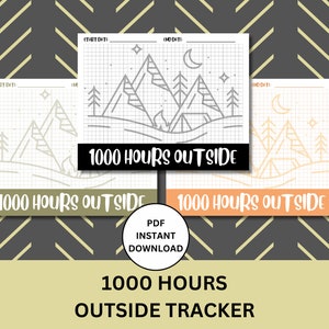 May include: Three printable 1000 Hours Outside trackers with a mountain, campfire, and tent design. Each tracker has a grid for recording hours spent outdoors. The text "1000 Hours Outside" is printed on each tracker.