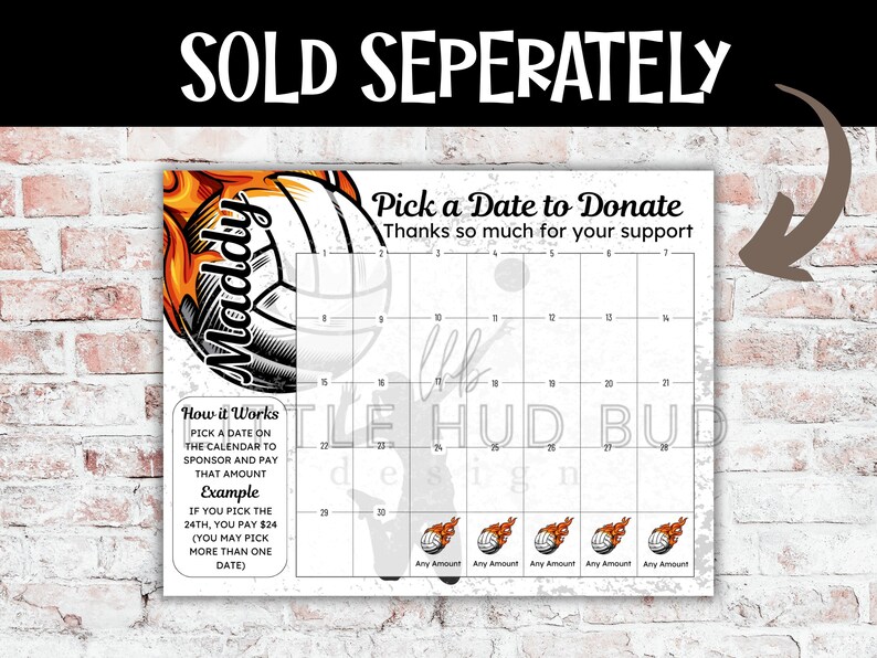May include: A white and black volleyball with flames and the word "Maddy" on a calendar. The calendar is for donations, with the text "Pick a Date to Donate" and "Thanks so much for your support."