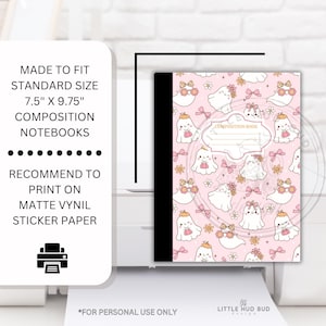 May include: A composition notebook with a pink cover featuring a pattern of cute ghost illustrations with floral accents and bows. The notebook is 19.05cm x 24.77cm and is designed to fit standard size notebooks. The text "COMPOSITION BOOK" is visible.