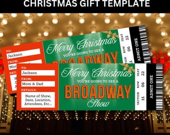 May include: A Christmas gift template for a Broadway show ticket. The design features two green tickets with the words "Merry Christmas" and "Broadway Show" in a festive font. There is also a red ticket with fill-in-the-blank details.
