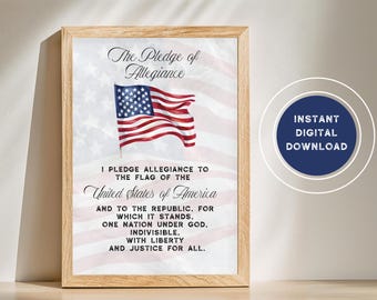 May include: Printable digital download of the Pledge of Allegiance with an American flag graphic. The text reads "The Pledge of Allegiance I Pledge Allegiance to the Flag of the United States of America and to the Republic, for which it stands, One Nation under God, indivisible, with liberty and justice for all."
