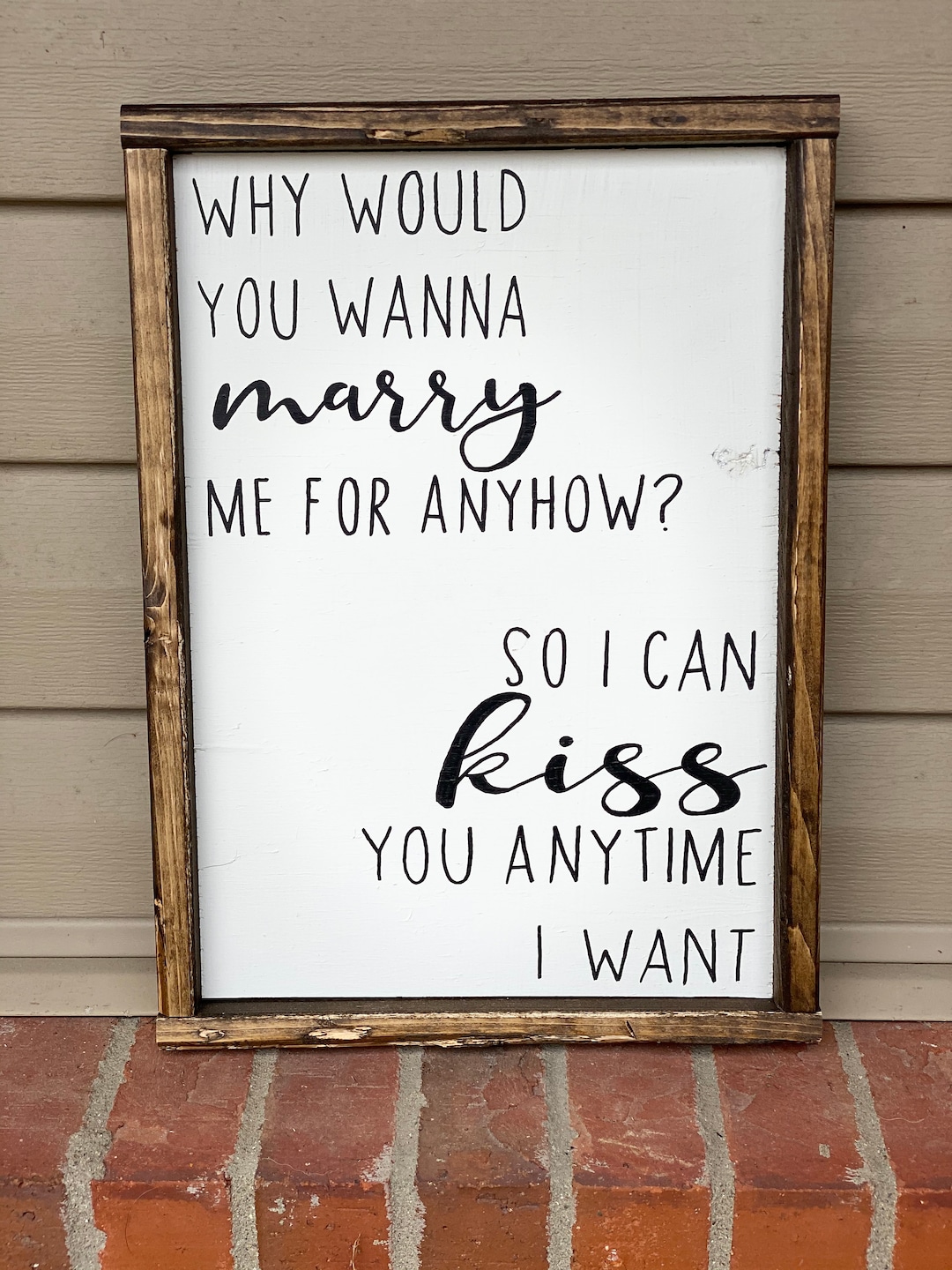 Sweet Home Alabama Sign so I Can Kiss You Anytime I Want Wood Sign