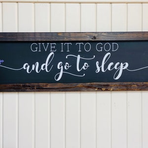 Give It To God And Go To Sleep Sign | Go To Sleep Wood Sign | Give It To God Wood Sign | Religious Sign | Religious Wall Decor |