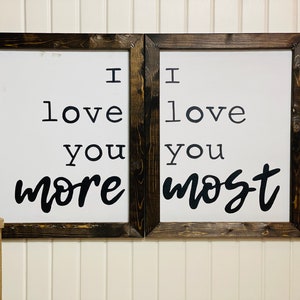 I Love You More I Love You Most Sign Set | I love You More Wood Sign | Couples Sign | I Love You Most Sign | Wedding Gift | Wood Wall Decor