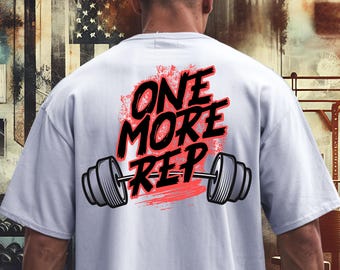 Ropa de gimnasio. Camiseta de entrenamiento, camiseta One More Rep Barbell, ropa de culturismo, camiseta de levantamiento de pesas.
