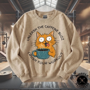 Coffee Cat Sweatshirt, Funny Workout, Unleash The Caffeine Buzz Cat Crewneck, Fitness Apparel, Gym Sweatshirt, Coffee Lover Clothing