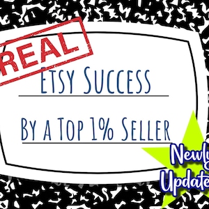 Top 1% Seller 6 Figure Secret Etsy Success Revealed E Book Easy to Read and Use