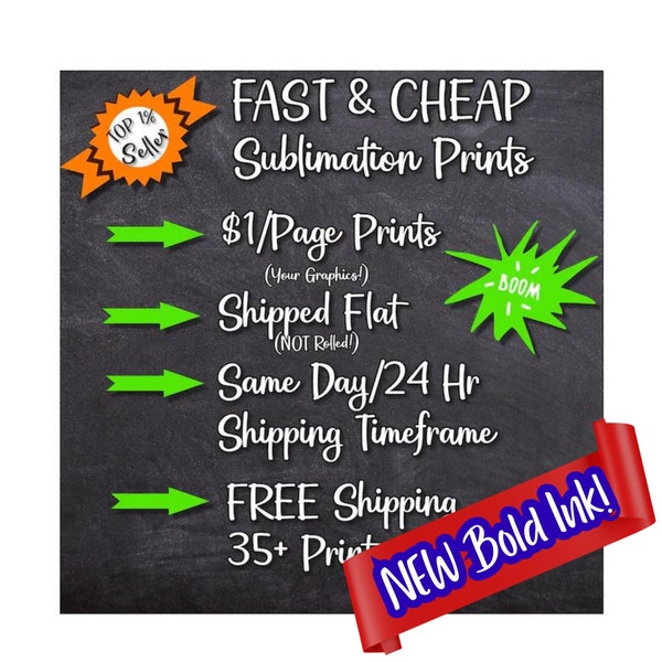 ONE DOLLAR Sublimation Prints SHIPS 24 Hours or Less! Free Shipping 35+ Prints Top Etsy Seller