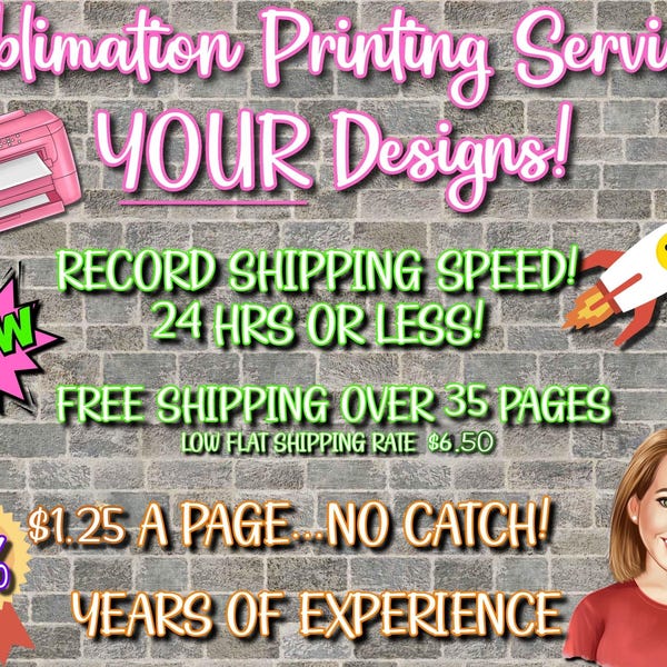 ONE DOLLAR .25 Sublimation Prints SHIPS 24 Hours or Less! Low Flat Shipping Rate Read Description