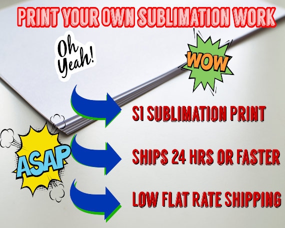 One Dollar Sublimation Prints Ships 24 Hours Or Less Low Flat Etsy One Dollar Sublimation Prints Ships 24 Hours Or Less Low Flat Etsy