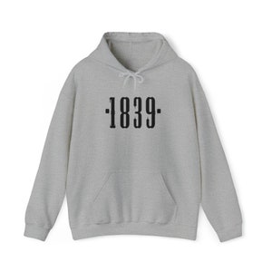 1839 Hooded Sweatshirt