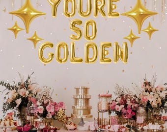 Youre so golden birthday party decorations, youre so golden balloon banner, gold birthday banner, gold decor, gift for her