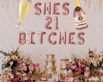 Shes 21 bitches balloon banner, 21st birthday party decorations for her, cute birthday ideas, champagne birthday balloons, rip fake id