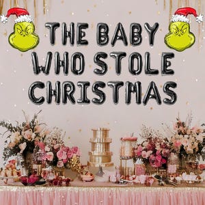 The baby who stole Christmas balloon banner, Christmas baby shower decorations red green baby shower cartoon cute ideas for Christmas shower