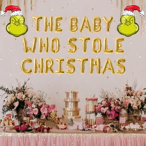The baby who stole Christmas balloon banner, Christmas baby shower decorations red green baby shower cartoon cute ideas for Christmas shower