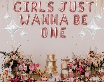 Girls just wanna be one balloon banner, cute first birthday balloon backdrop, 1st birthday decorations for girls, first birthday balloons