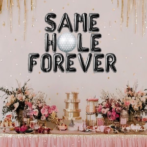 Same hole forever bachelor party balloon banner golf themed bachelor party decorations, golfing party, funny bachelor party ideas