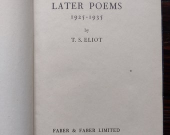 T. S. Eliot: Later Poems 1925-1935