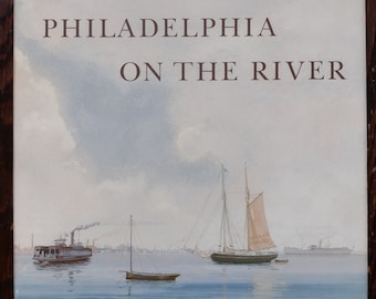 Philadelphia on the River, by Philip Chadwick Foster Smith