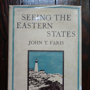 Het zien van de oostelijke staten door John T. Faris, 1922