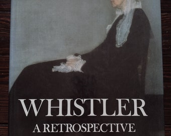 Whistler: A Retrospective, Large Format Art Book